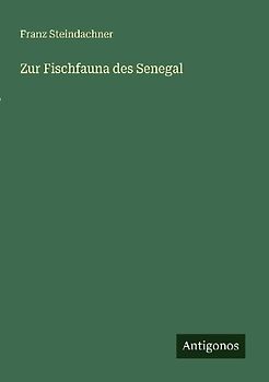 Zur Fischfauna des Senegal
