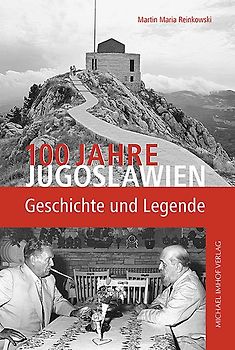100 Jahre Jugoslawien