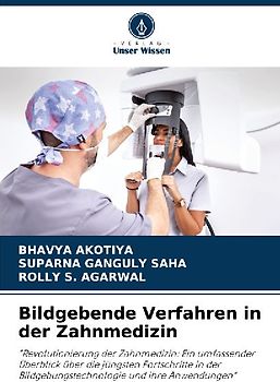 Bildgebende Verfahren in der Zahnmedizin