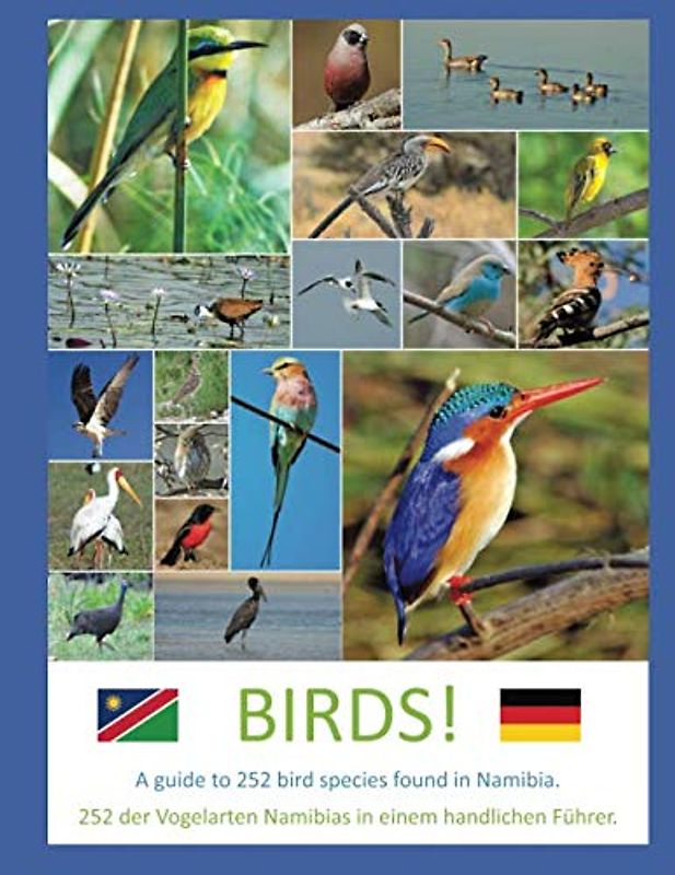 Birds!: A guide to 252 birds found in Namibia (Namibia Collection)