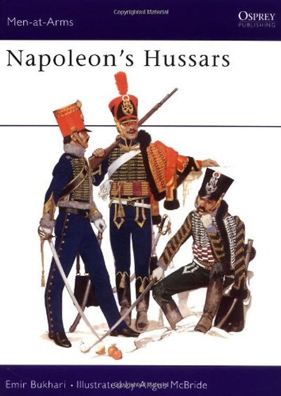 Napoleon's Hussars (Men-at-Arms, Band 76) - Bukhari, Emir