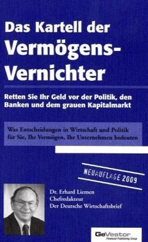 Das Kartell der Vermögens-Vernichter