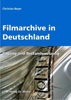 Filmarchive in Deutschland