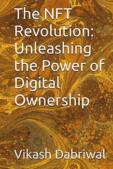 The NFT Revolution: Unleashing the Power of Digital Ownership