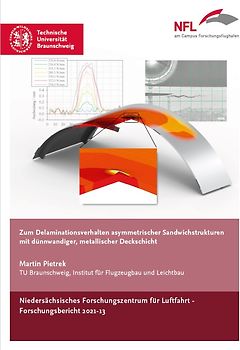 Zum Delaminationsverhalten asymmetrischer Sandwichsstrukturen mit dünnwandiger, metallischer Deckschicht
