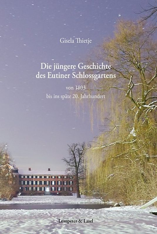 Die jüngere Geschichte des Eutiner Schlossgartens