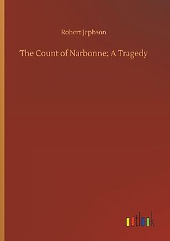 The Count of Narbonne; A Tragedy