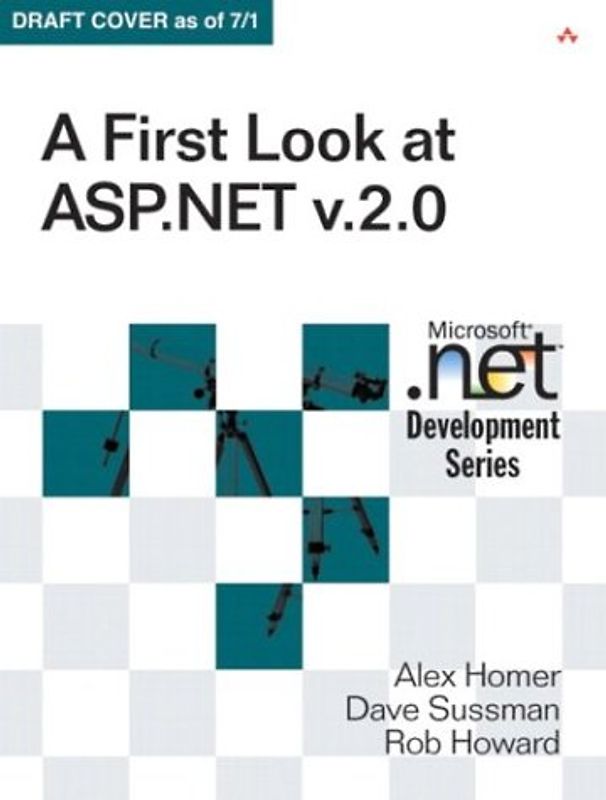 A First Look at ASP.Net v. 2.0. (Microsoft .Net Development Series)