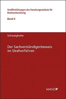 Der Sachverständigenbeweis im Strafverfahren