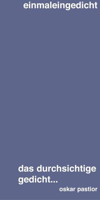 das durchsichtige gedicht.... gesprochen von Oskar Pastior