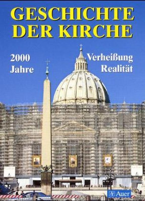 Geschichte der Kirche. 2000 Jahre