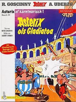 Asterix Mundart / Asterix ols Gladiator-Kämpfa (Kärtnerisch I)