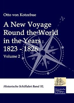 A New Voyage Round the World in the Years 1823 - 1826