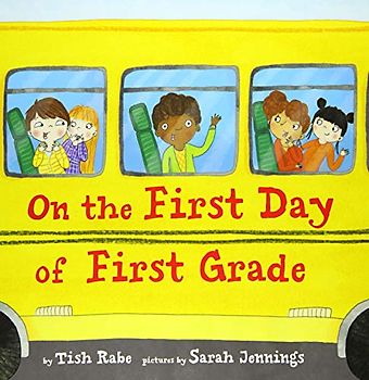 On the First Day of First Grade