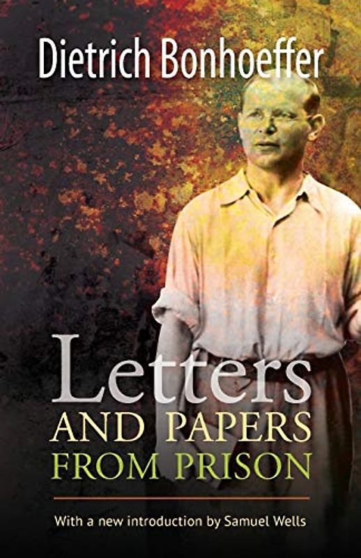 Letters and Papers from Prison