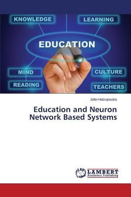 Education and Neuron Network Based Systems