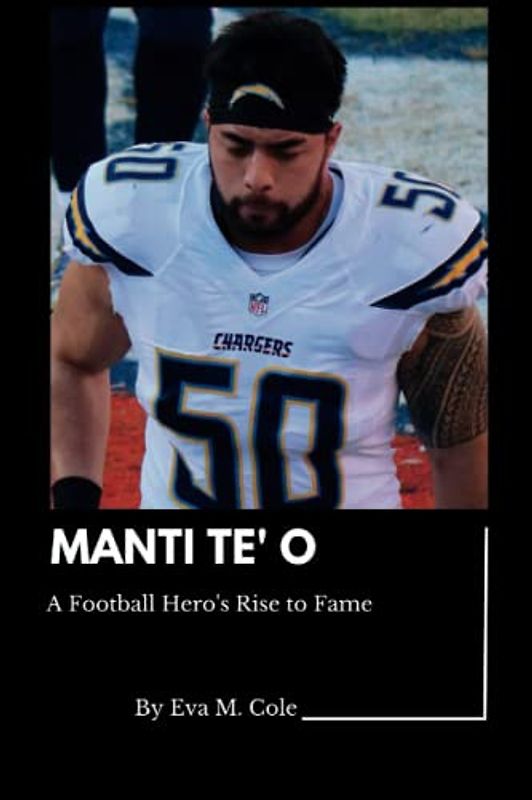 MANTI TE' O: A Football Hero's Rise to Fame