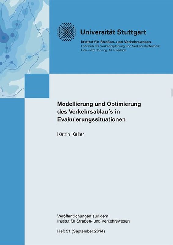 Modellierung und Optimierung des Verkehrsablaufs in Evakuierungssituationen