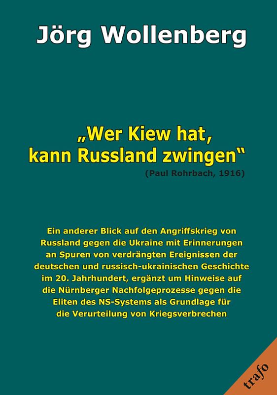 "Wer Kiew hat, kann Russland zwingen" (Paul Rohrbach, 1916)