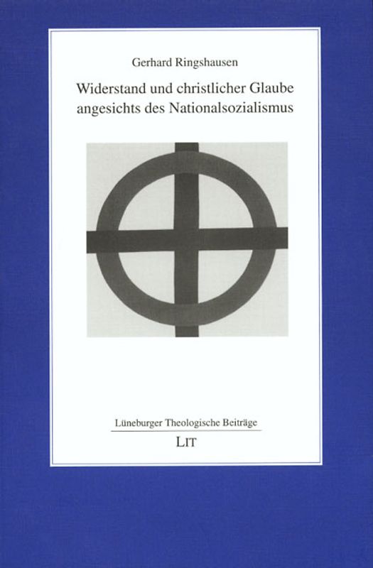 Widerstand und christlicher Glaube angesichts des Nationalsozialismus