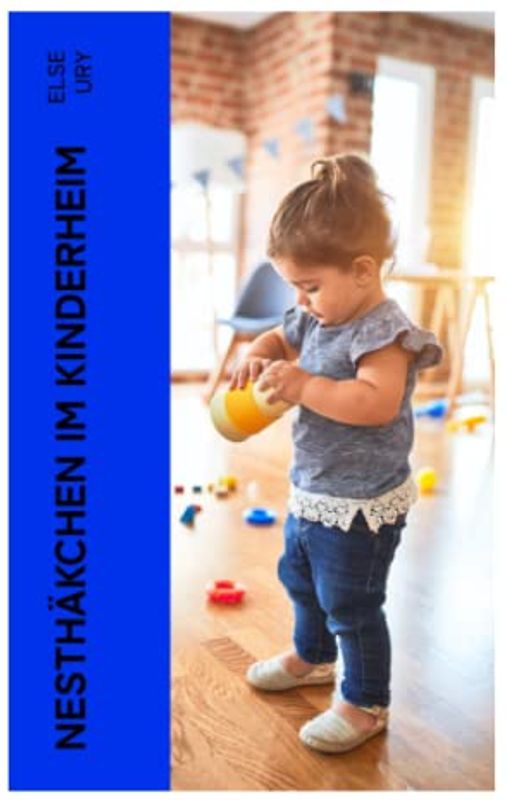 Nesthäkchen im Kinderheim