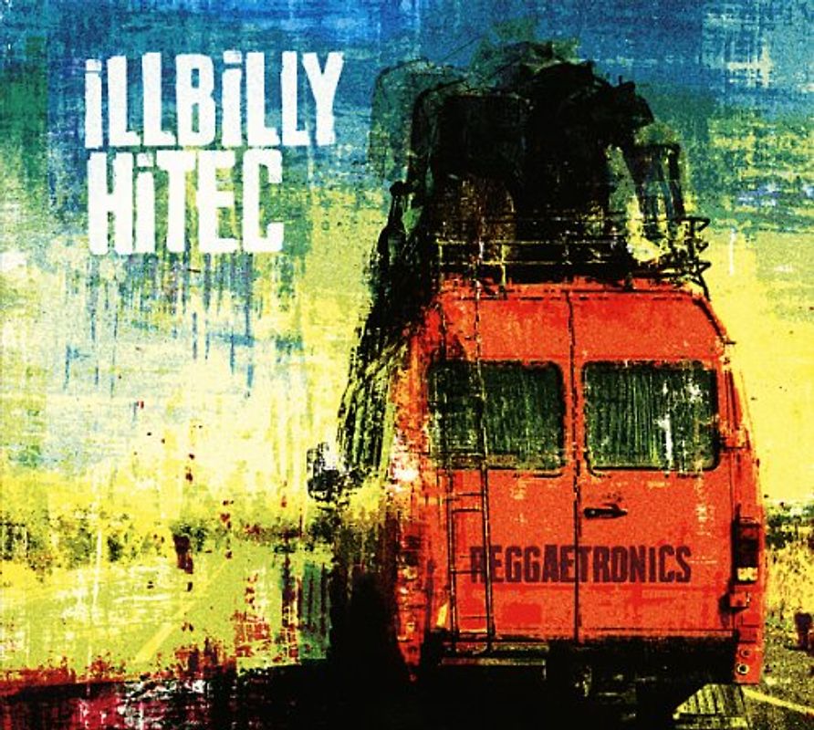 Illbilly Hitec - Reggaetronics