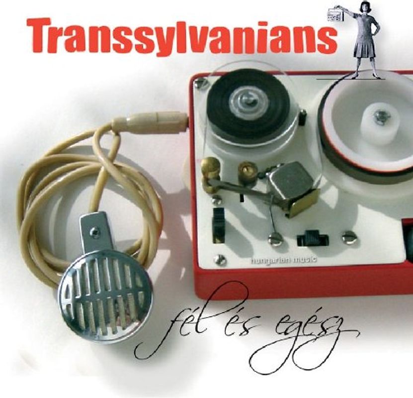 Transsylvanians - Fel Es Egesz