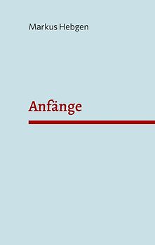 Anfänge