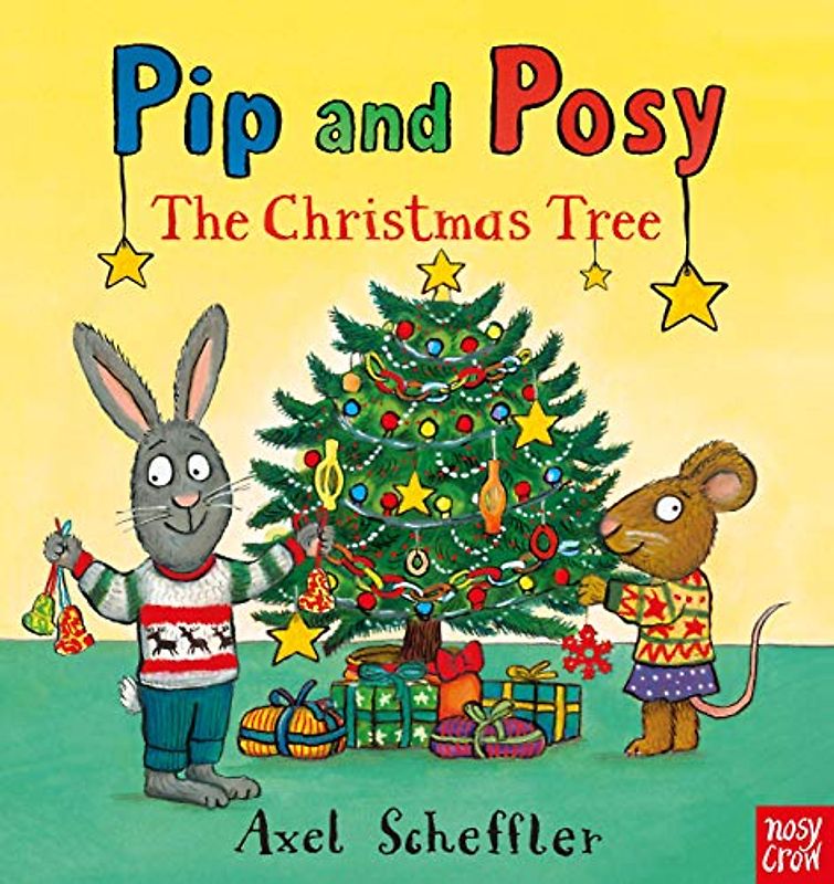 Pip & Posy: The Christmas Tree (Pip and Posy)