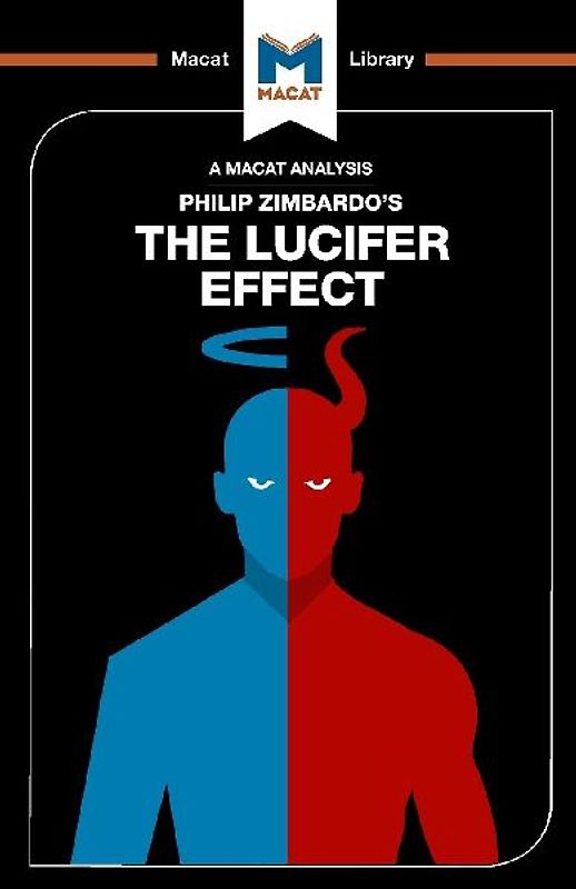 An Analysis of Philip Zimbardo's The Lucifer Effect