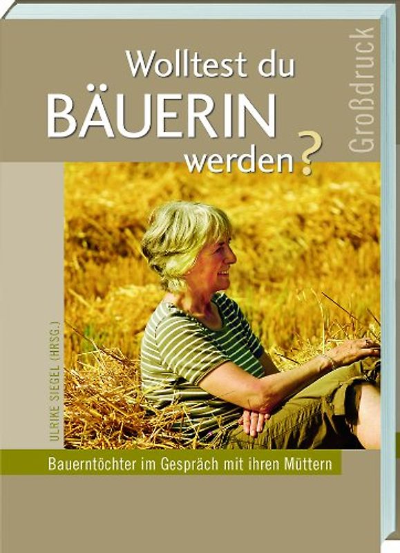 Wolltest du Bäuerin werden?