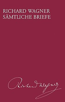 Richard Wagner Sämtliche Briefe / Sämtliche Briefe Band 3