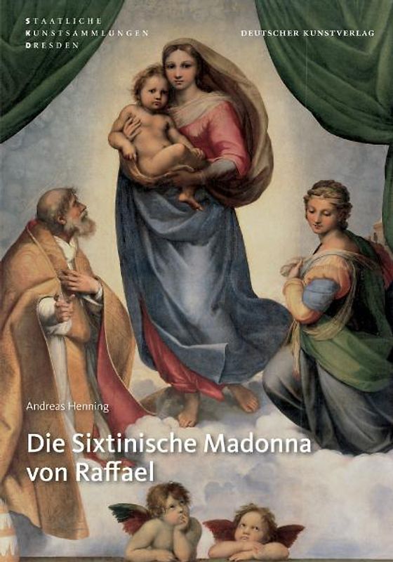 Die 'Sixtinische Madonna' von Raffael