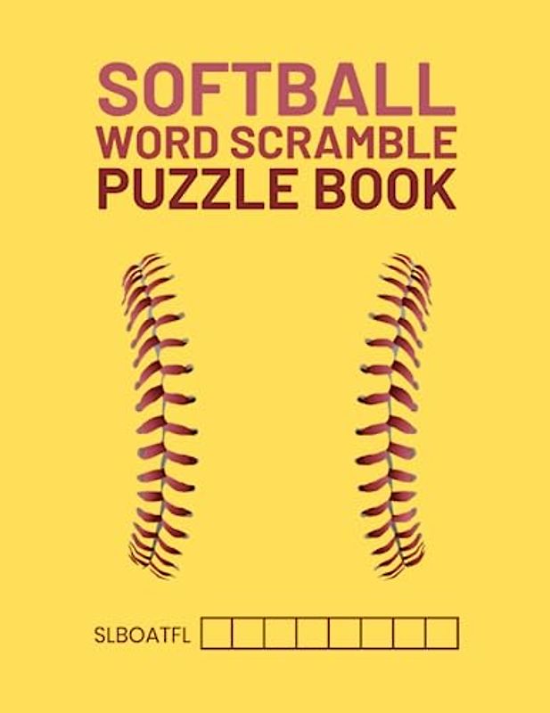 Softball Word Scramble: Large Print Word Scramble Puzzle Book For Softball Lovers