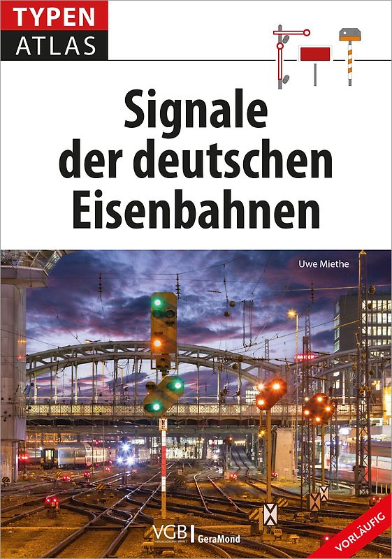 Typenatlas Signale der deutschen Eisenbahnen