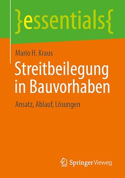 Streitbeilegung in Bauvorhaben