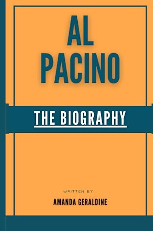 Al Pacino: The Biography