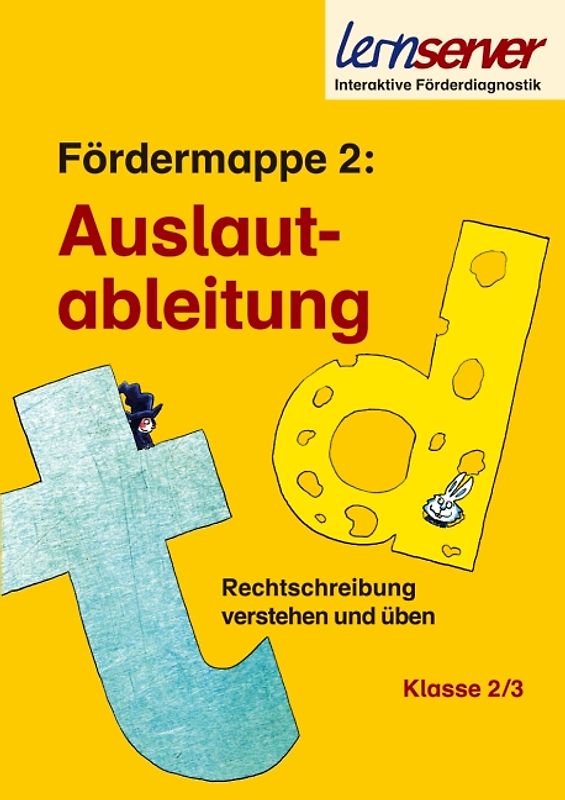 Lernserver-Fördermappe 2: Auslautableitungen. Klasse 2/3