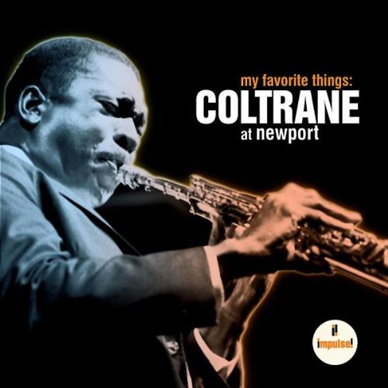John Coltrane - My Favourite Things: Coltrane at Newport