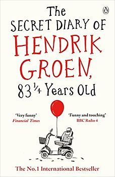 The Secret Diary of Hendrik Groen, 83¼ Years Old