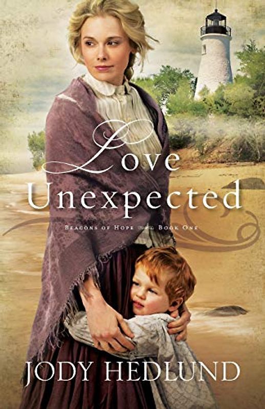 Love Unexpected (Beacons of Hope, Band 1)