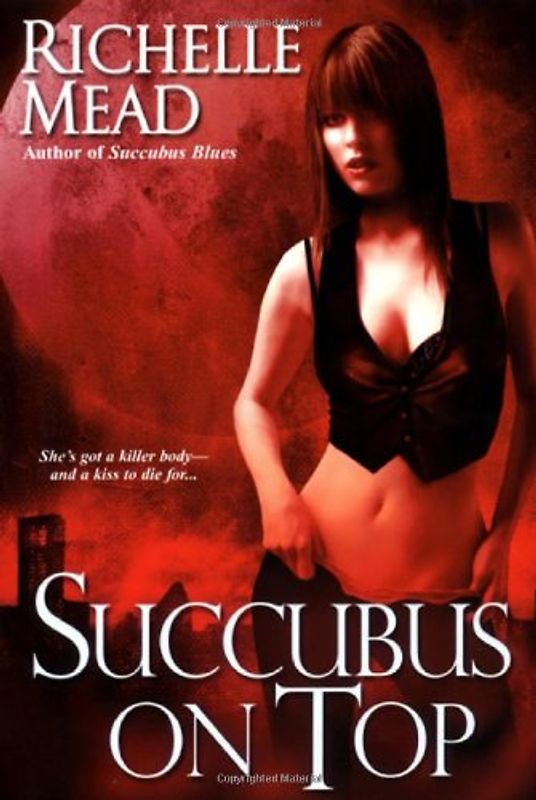 Succubus On Top - Mead, Richelle