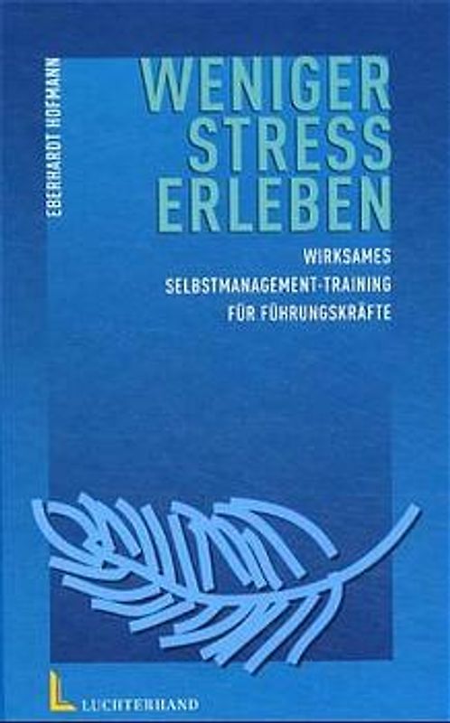 Weniger Stress erleben