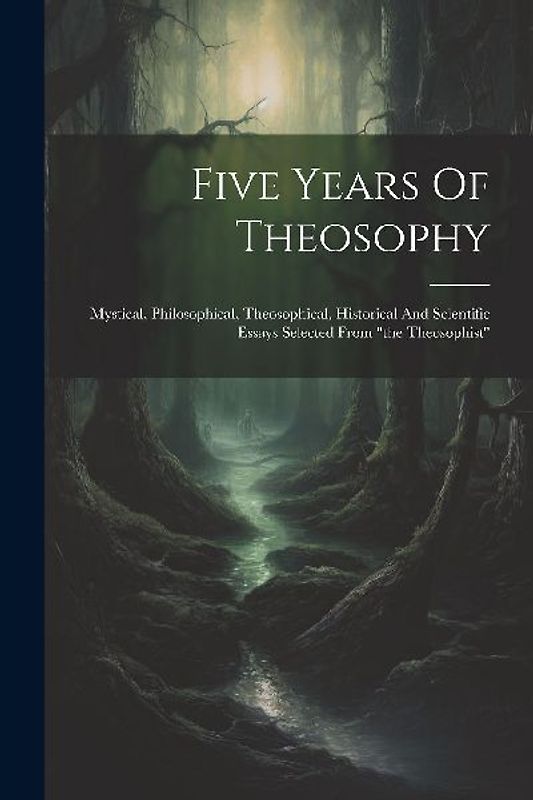 Five Years Of Theosophy