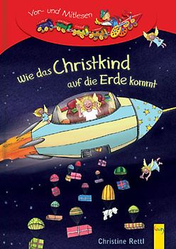 Wie das Christkind auf die Erde kommt