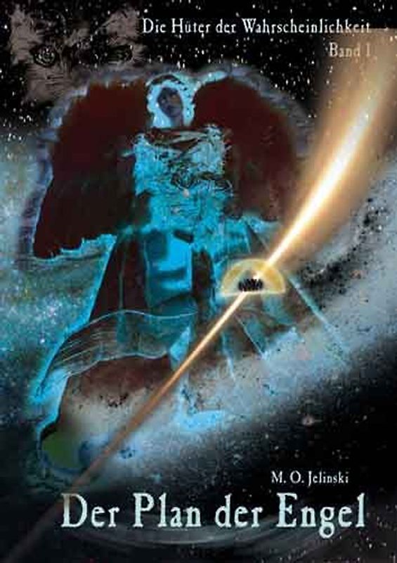 Die Hüter der Wahrscheinlichkeit / Der Plan der Engel