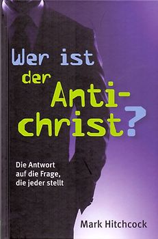 Wer ist der Antichrist?