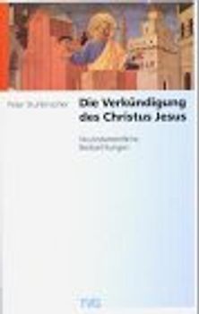 Die Verkündigung des Christus Jesus