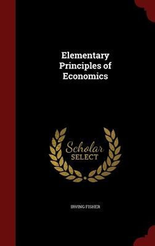 Elementary Principles of Economics