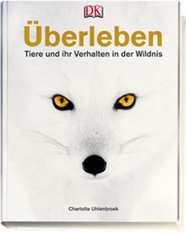 Überleben - Tiere und ihr Verhalten in der Wildnis
